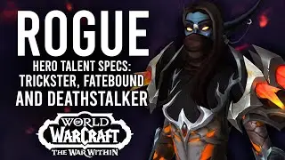 Every Rogue Hero Talent Spec In War Within Beta! Trickster, Fatebound, And Deathstalker