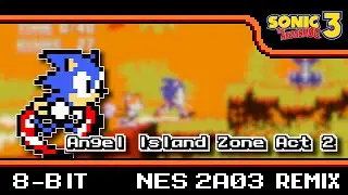 [8-Bit;2A03]Angel Island Zone Act 2 - Sonic 3