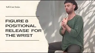Figure 8 Wrist Release | Ortho-Bionomy&reg; Self-Care | Dynamic Mobility & Pain Relief for Wrists