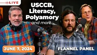 Flannel Panel w/ Joe Heschmeyer & Christopher Check | June 7, 2024