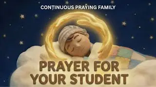 A Parent&rsquo;s Bedtime Prayer: Shielding Your School-Age Child