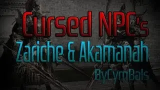 Cursed NPC's - Akamanah E Zariche For Interlude &nbsp; By CymBals