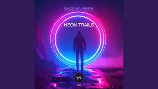 Neon Trails (Radio Edit)