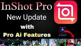 InShot New Update 2024 with Pro Features | InShot Latest Ai Features with new update