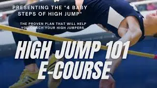Free Introduction to the High Jump 101 E-Course - The Proven Course to help Athlete's Jump Higher