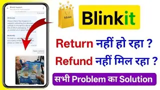 Blinkit Me Return Kaise Kare? Refund Kaise Le &mdash; Step-by-Step Return & Refund Guide