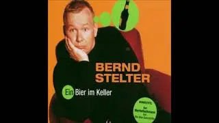 Bernd Stelter  -  Ein Bier im Keller  2003