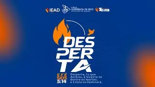 IEADSE - Congresso de Jovens e Adolescentes #Desperta