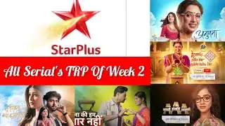 Star Plus All Serial's BARC TRP Report Of The Week 2 2026