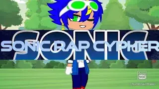 Sonic Rap Cypher (Read Desc)