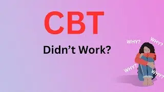 Why CBT Won't Fix Anxiety (& why it can make anxiety worse!)