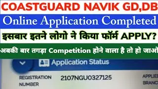 Coast Guard Navik GD/DB & Yantrik Total Form Applied 01/2022 | Coastguard Hard Competition | Must