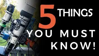 Buying your first TELESCOPE? 5 important things to know! Astrophotography for beginners!