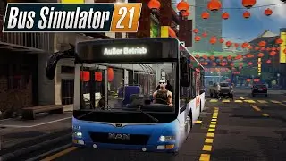 Bus Simulator 21 #02 - Werbung für China Town | BUS 21