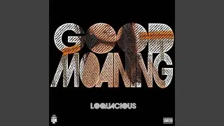 Good Moaning