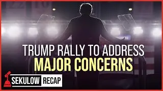 Trump Rally to Address Major Concerns on U.S. Economy