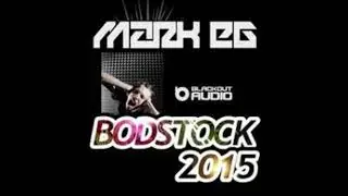Mark EG & MC Ribbz @ Bodstock 2015