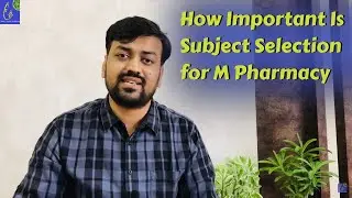 Which Subject is best for M Pharmacy |  Discussion on Selection of subject for M pharmacy