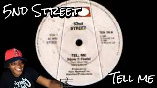 52nd Street-Tell Me (REACTION)
