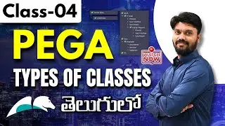 PEGA CLASS 04 | Types of Classes in PEGA | PEGA Training  తెలుగు లో | PEGA Tutorial |
