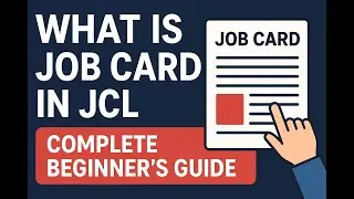 What is Job Card in JCL | Complete Beginner's Guide