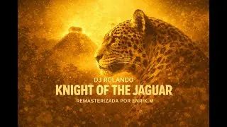 Dj Rolando - Knight of the Jaguar Remaster