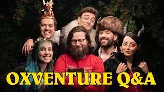 Oxventure Q&A! Pre-Show Oxventure D&D Chat with Mike, Jane and Andy