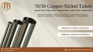 C71500 - 70/30 Copper Nickel Tubes l Metal Alloys Corporation