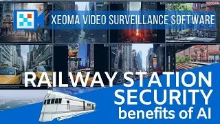 Railway station security: benefits of artificial intelligence