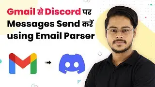 Gmail to Discord - Gmail se Discord par Messages Kaise bheje using Email Parser