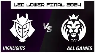 G2 vs MDK - Highlights ALL GAMES - LEC Lower Final 2024 - G2 Esports vs MAD Lions KOI