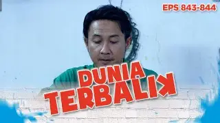 Akum dan Febri akhirnya makan bersama | DUNIA TERBALIK Eps 843 844 PART 5