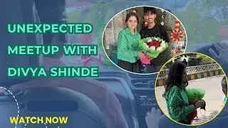 आज मेरी हुई Divya Shinde से मुलाकात 😱#Divyashinde #abhivlogs07 