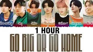 [1 HOUR] ENHYPEN - 'Go Big or Go Home' (모 아니면 도) Lyrics [Color Coded_Han_Rom_Eng]