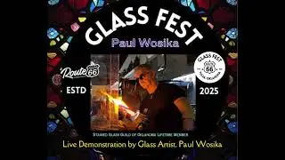 Rout66 Glass Fest Demonstration, Paul Wosika
