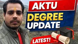 🎓 AKTU Degree Kab Milegi? | New Update