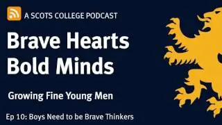 Ep10 - Boys Need to be Brave Thinkers - Sarah Goldsby Smith