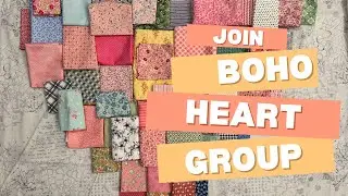 Join me for a Scrappy Sew along!  Jen Kingwell BoHo Heart BOM