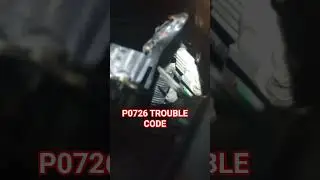 2008 NISSAN QUEST P0726 CODE; HARSH ENGAGEMENT
