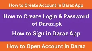 How to Login in Daraz App | Create Daraz Login