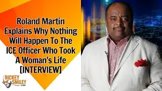 Roland Martin Explains Why Nothing Will Happen To The ICE Officer Who Took A Woman's Life