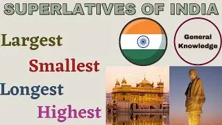 Superlatives Of India | Largest , Smallest , Longest , Highest In India | General Knowledge
