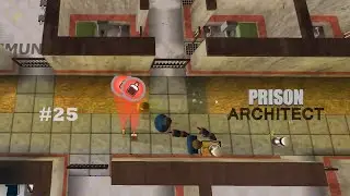 Prison Architect 3D #25 - Под тяжелым вооруженным и собачьим наблюдением