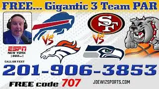 Free Football preview Buffalo at Denver plus San Fran at Seattle from Joe Wiz heard on ESPN New York