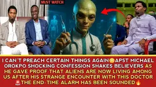 APST MIKE SHOCKING CONFESSION SHAKES BELIEVERS AS HE GAVE PROOF THAT ALIENS ARE NOW LIVING AMONG US😳