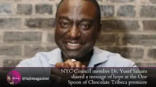 Exonerated Five Dr. Yusef Salaam shares message of hope at the One Spoon of Chocolate premeire