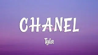 Tyla - CHANEL (Lyrics)