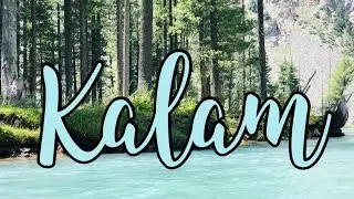 #Kalam Valley Of Pakistan❤️ Summer Trip
