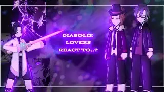 {🦋} DIABOLIK LOVERS react to SHINOBU KOCHO {🦋} | Gacha React | —K a y a— 