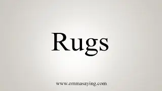 How To Say Rugs
